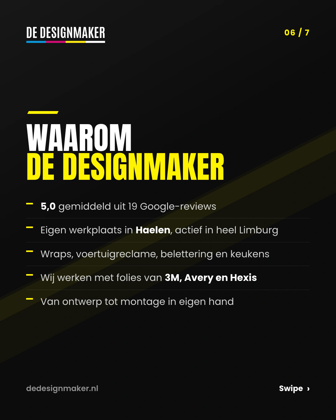 Slide 6 van 7: Waarom De Designmaker. Een 5,0 gemiddeld uit 19 Google-reviews, eigen werkplaats in Haelen en folies van 3M, Avery en Hexis.